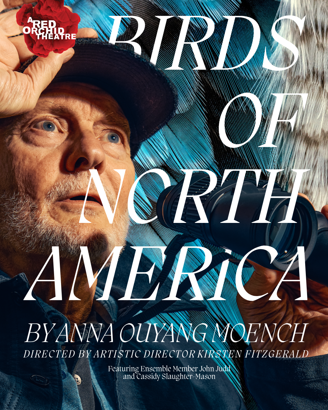 Written by Anna Ouyang Moench
Directed by Artistic Director Kirsten Fitzgerald
Featuring Ensemble Member John Judd and Cassidy Slaughter-Mason
Tickets on sale December 2, 2025

Performance Dates: Jan 15 - Feb 22, 2026
Preview Performances: Jan 15 - 24, 2026
Press Performances: Jan 24, 2026
Regular Run Performances: Jan 25 - Feb 22, 2026

Chicago Premiere!

John and his daughter Caitlyn are birders. As they scan the skies over their backyard in suburban Maryland looking for elusive birds, years go by. Relationships begin and end. Children grow up and parents age. The climate and the world change in small and vast ways. BIRDS OF NORTH AMERICA takes a close look at the relationship of a father and daughter over the course of a decade as they struggle to understand the parts of one another that defy understanding. 
